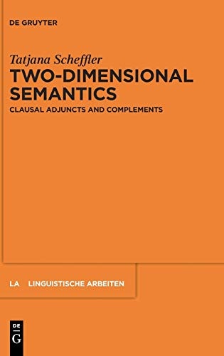 Two-dimensional Semantics (Linguistische Arbeiten)