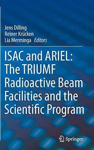 ISAC and ARIEL: The TRIUMF Radioactive Beam Facilities and the Scientific Program: A Laboratory Portrait of ISAC
