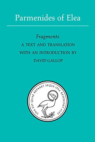 Parmenides of Elea: A text and translation with an introduction (Phoenix Presocractic Series)