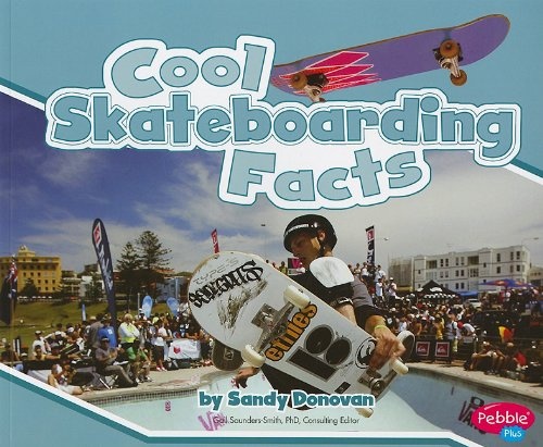 Cool Skateboarding Facts (Cool Sports Facts)