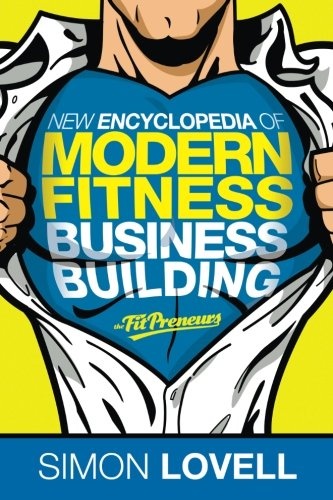 New Encyclodepedia of Modern Fitness Business Building