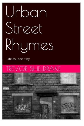 Urban Street Rhymes: Life as I see it