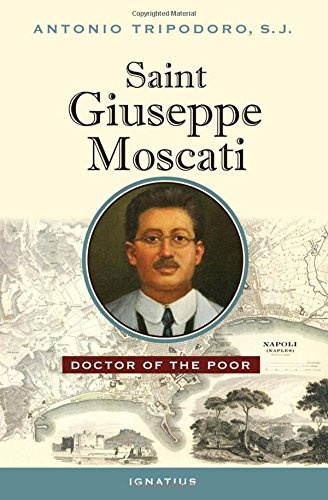 Saint Giuseppe Moscati: Doctor of the Poor