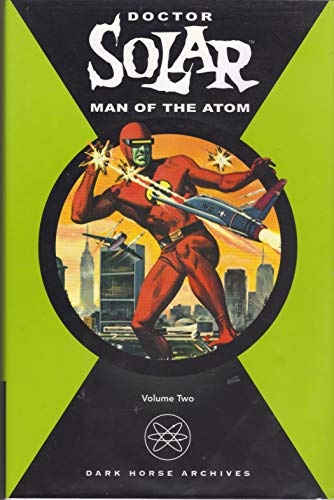 Doctor Solar: Man Of The Atom Volume 2