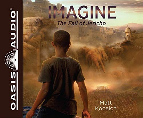 Imagine...The Fall of Jericho (Imagine...Series)