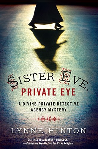 Sister Eve, Private Eye (A Divine Private Detective Agency Mystery)