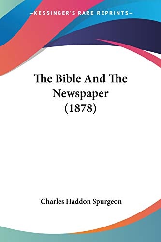 The Bible And The Newspaper (1878)