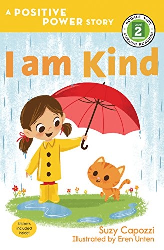 I Am Kind: A Positive Power Story (Rodale Kids Curious Readers/Level 2)