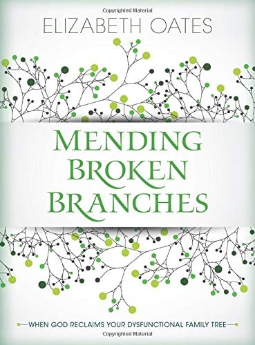 Mending Broken Branches: When God Reclaims Your Dysfunctional Family Tree