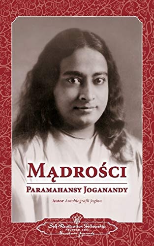 Sayings of Paramahansa Yogananda (Polish) (Polish Edition)