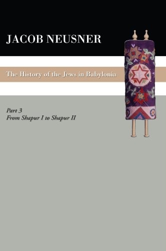 A History of the Jews in Babylonia, Part III