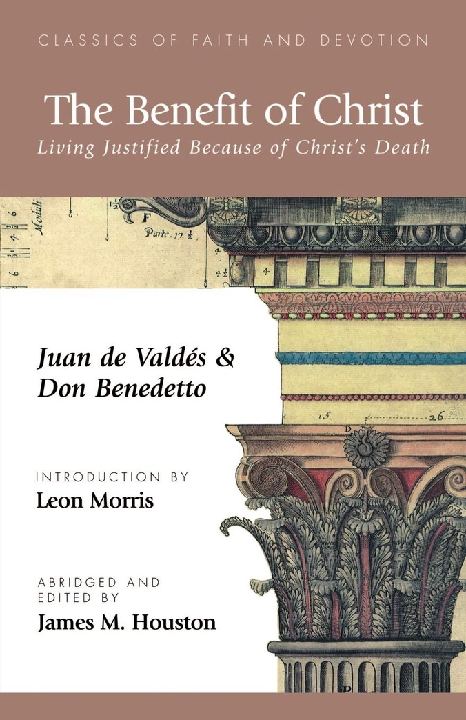The Benefit of Christ: Living Justified Because of Christ's Death