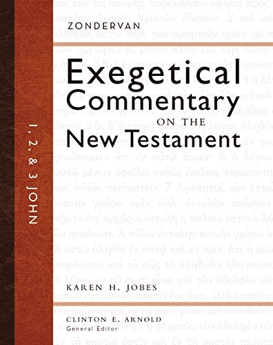 1, 2, and 3 John (Zondervan Exegetical Commentary on the New Testament)