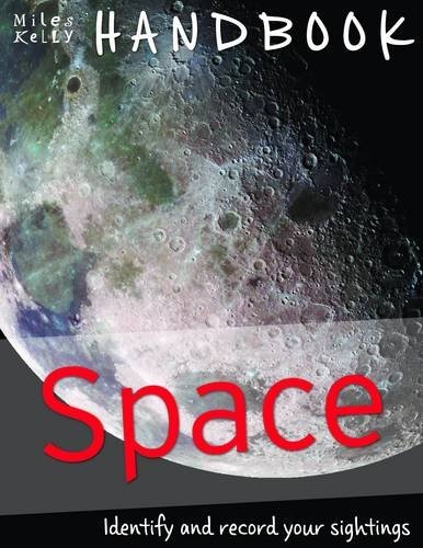 HANDBOOK - SPACE (Miles Kelly Handbook)