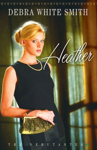 Heather (The Debutantes, Book 1)