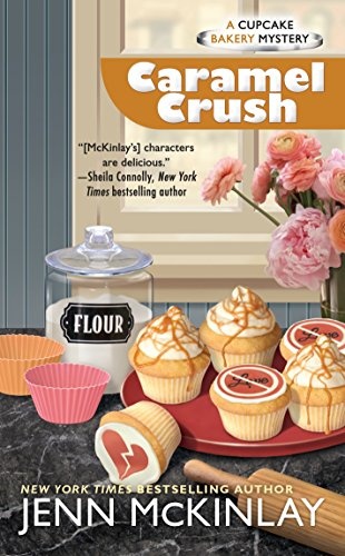 Caramel Crush (Cupcake Bakery Mystery)