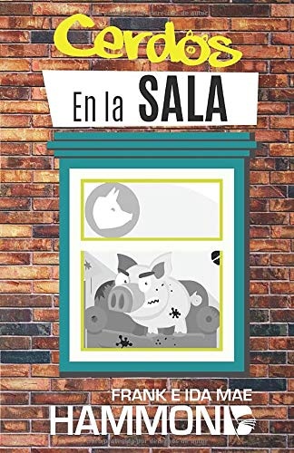 Cerdos en la Sala: Una guÃ­a prÃ¡ctica para la liberaciÃ³n (Formato media carta) (Spanish Edition)