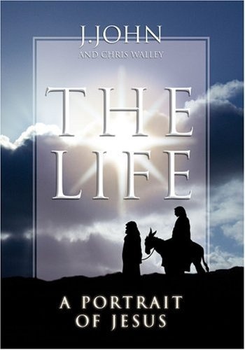 The Life: A Portrait of Jesus