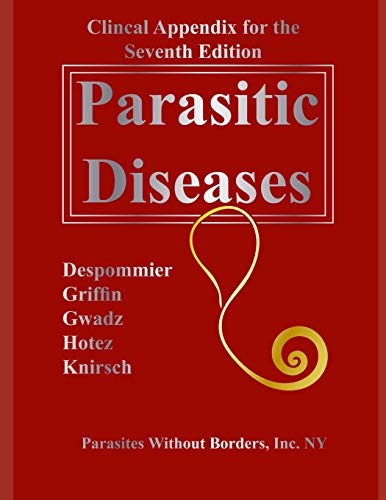 Clincal Appendix for the Seventh Edition Parasitic Diseases