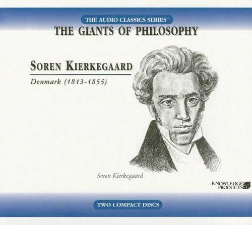 Soren Kierkegaard (Audio Classics: The Giants of Philosophy)