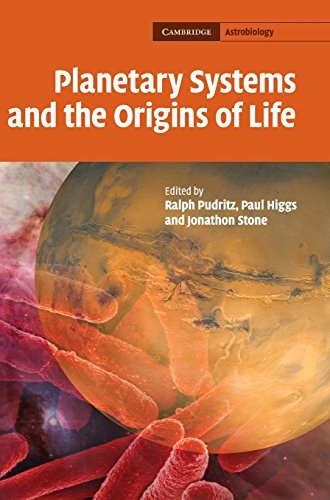 Planetary Systems and the Origins of Life (Cambridge Astrobiology)