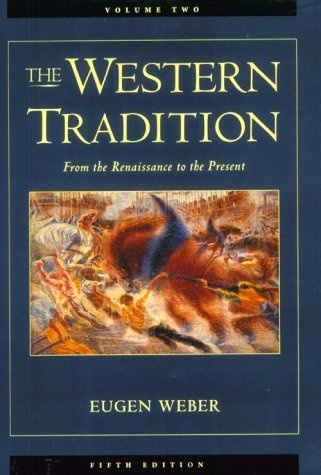 The Western Tradition, Vol. 2: From the Renaissance to the Present