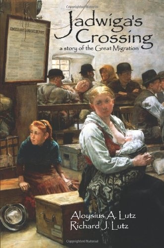 Jadwiga's Crossing: A Story of the Great Migration