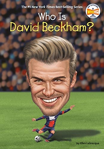 Who Is David Beckham? (Who Was?)