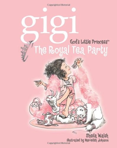 Gigi, God's Little Princess: The Royal Tea Party