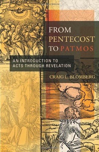 From Pentecost to Patmos: An Introduction to Acts through Revelation