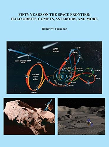 Fifty Years on the Space Frontier: Halo Orbits, Comets, Asteroids, and More (Color Interior)