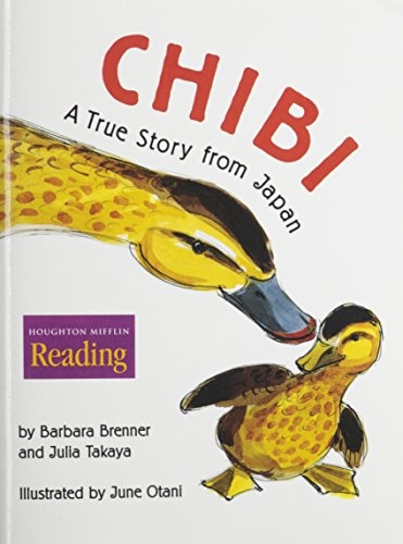Chibi: A True Story from Japan (Houghton Mifflin Reading: The Nation's Choice)