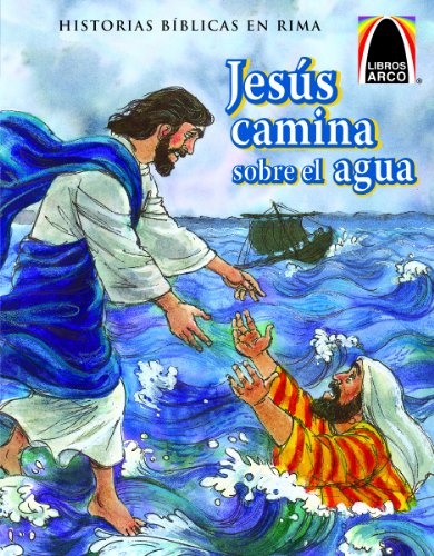 Jesus Camina Sobre El Agua (Jesus Walks on Water) (Spanish Arch Books) (Spanish Edition)