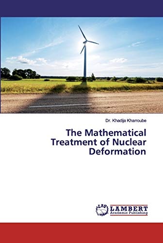 The Mathematical Treatment of Nuclear Deformation