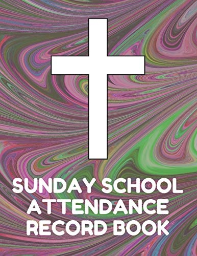 Sunday School Attendance Record Book: Attendance Chart Register for Sunday School Classes, Dark Swirl Cover