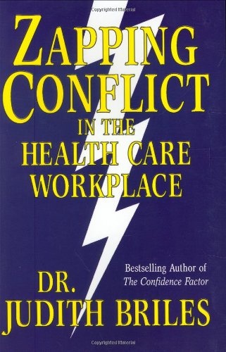 Zapping Conflict in the Health Care Workplace