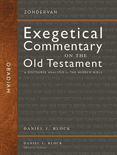 Obadiah: A Discourse Analysis of the Hebrew Bible (Zondervan Exegetical Commentary on the Old Testament)