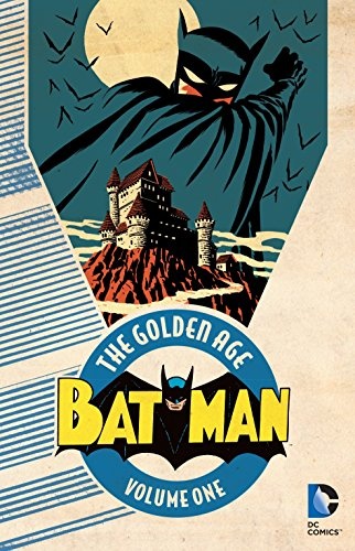 Batman: The Golden Age Vol. 1