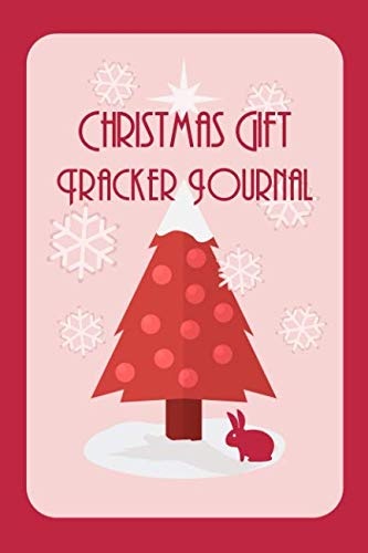 Christmas Gift Tracker Journal: A Christmas Shopping List Organizer for Managing Your Holiday Season Gift List