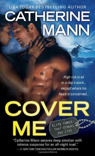 Cover Me (Elite Force: That Others May Live)