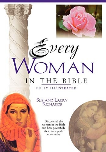 Every Woman In The Bible (Everything In The Bible Series)