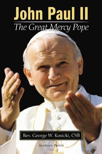 John Paul II: the Great Mercy Pope