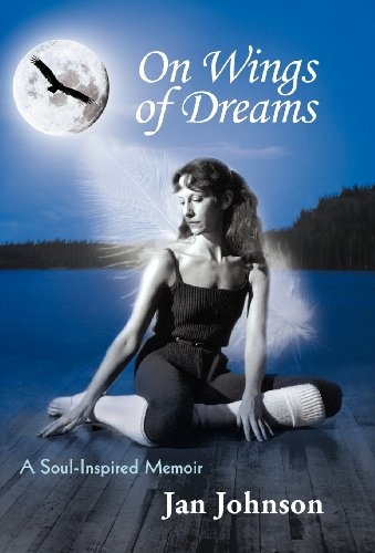 On Wings of Dreams: A Soul-Inspired Memoir