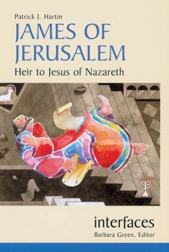 James Of Jerusalem: Heir to Jesus of Nazareth (Interfaces)