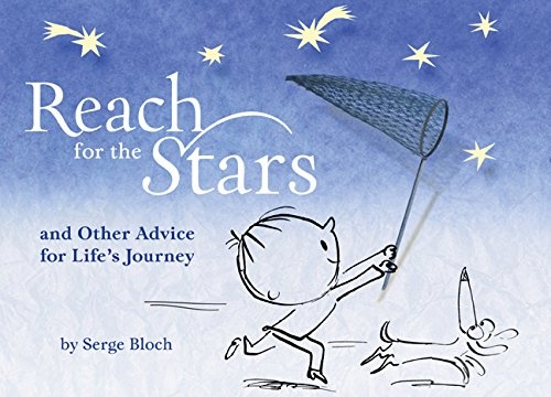 Reach for the Stars: and Other Advice for Lifeâs Journey