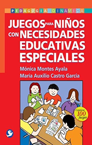 Juegos para niÃ±os con necesidades educativas especiales (Pedagogia Dinamica) (Spanish Edition)