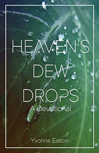 Heaven's Dewdrops: A Devotional