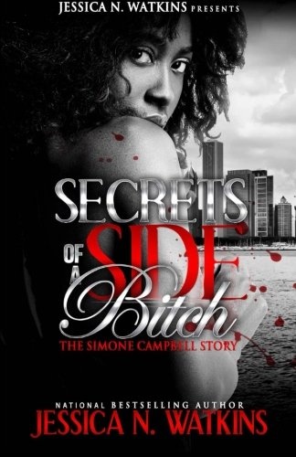 The Simone Campbell Story (Secrets of a Side Bitch)