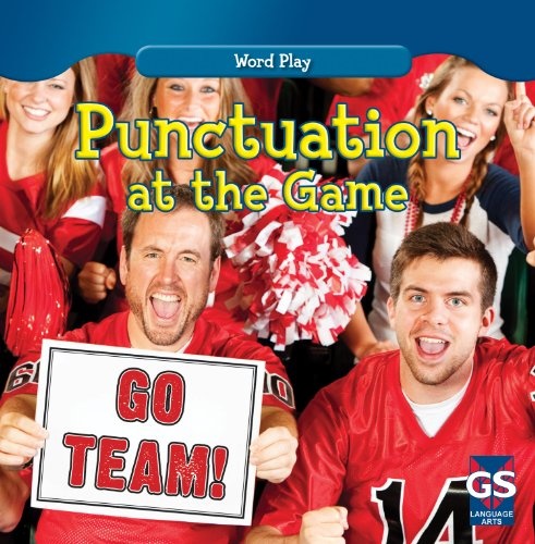 Punctuation at the Game (Word Play (Gareth Stevens))