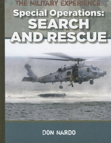 Search and Rescue (The Military Experience: Special Operations)
